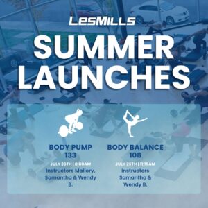 les mills summer launch flyer 2025 at Bethany Ahtletic Club in portland oregon